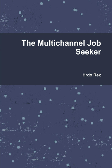 The Multichannel Job Seeker