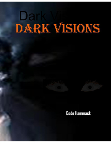 Dark Visions