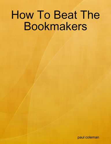 How To Beat The Bookmakers