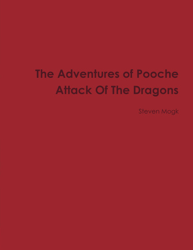 The Adventures of Pooche Attack Of The Dragons