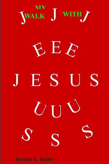 My Walk With Jesus