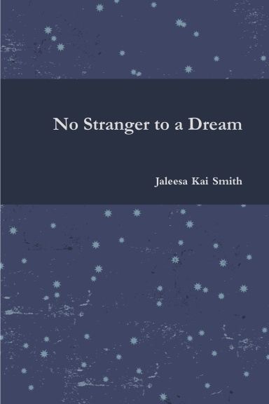 No Stranger to a Dream