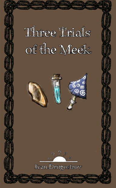 Three Trials of the Meek