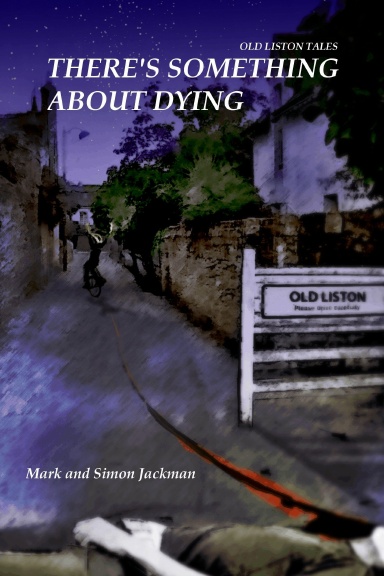 There's Something About Dying