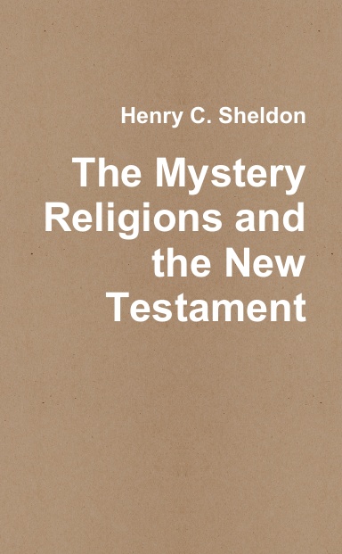 The Mystery Religions and the New Testament