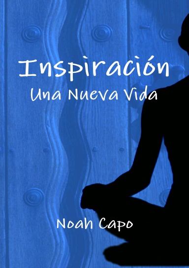Inspiración: Una Nueva Vida