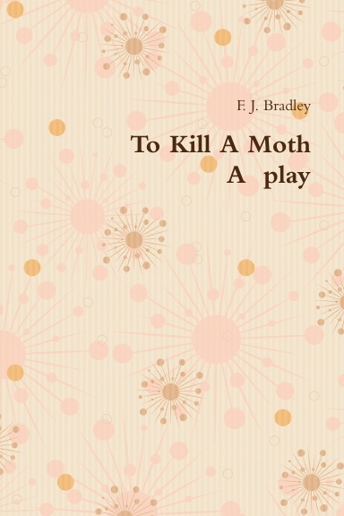 To Kill A Moth