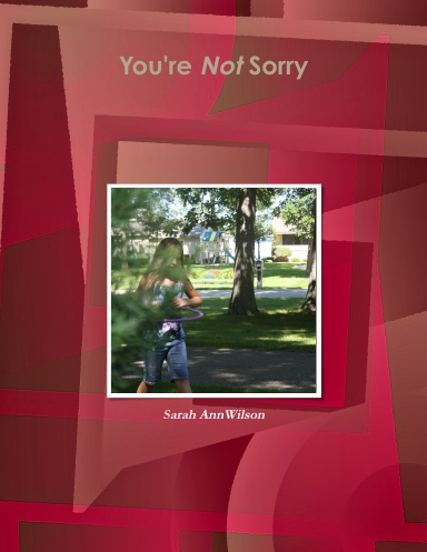 You're Not Sorry