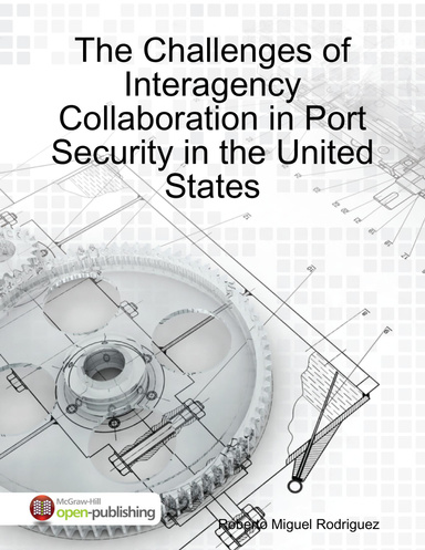 The Challenges of Interagency Collaboration In Port Security in the United States