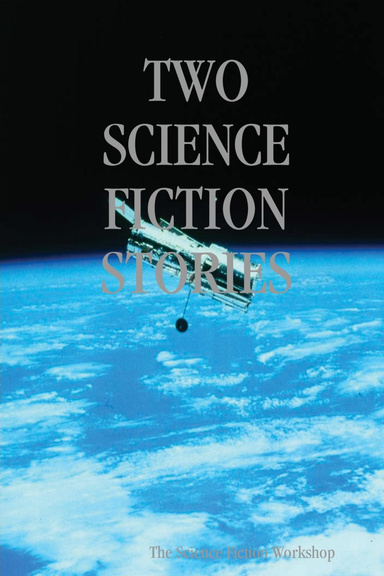TWO SCIENCE FICTION STORIES