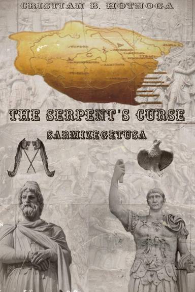 The Serpent's Curse - Sarmizegetusa