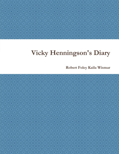 Vicky Henningson's Diary