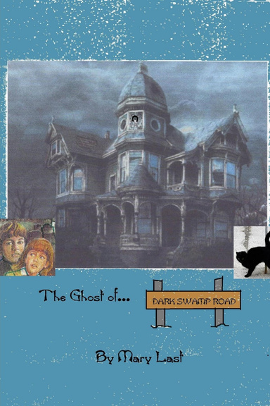 The Ghost of Dark Swamp Road