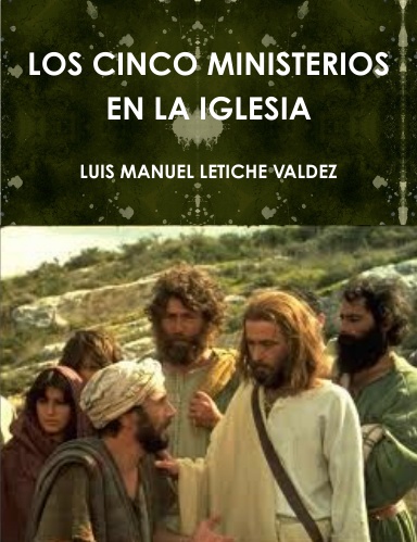LOS CINCO MINISTERIOS EN LA IGLESIA