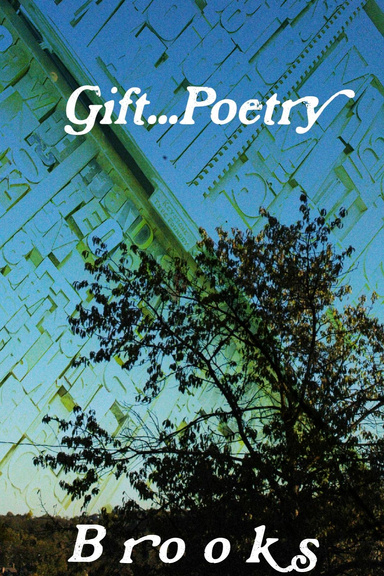 Gift...Poetry