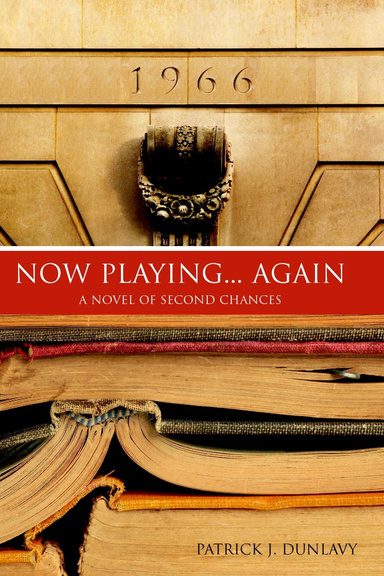 Now Playing... Again: A Novel of Second Chances