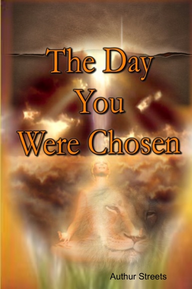 The Day You Were Chosen