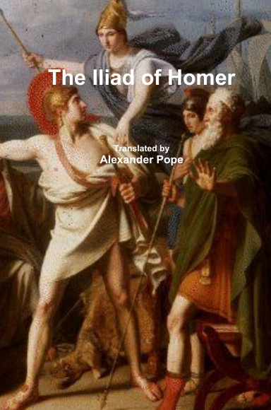 The Iliad of Homer