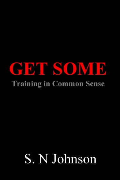 Get Some: Training In Common Sense