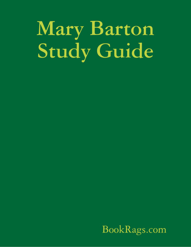 Mary Barton Study Guide