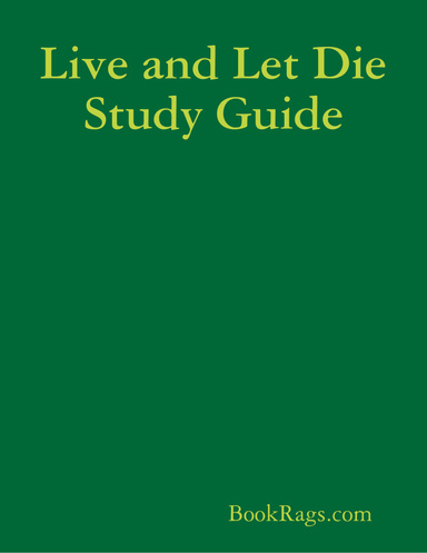 Live and Let Die Study Guide