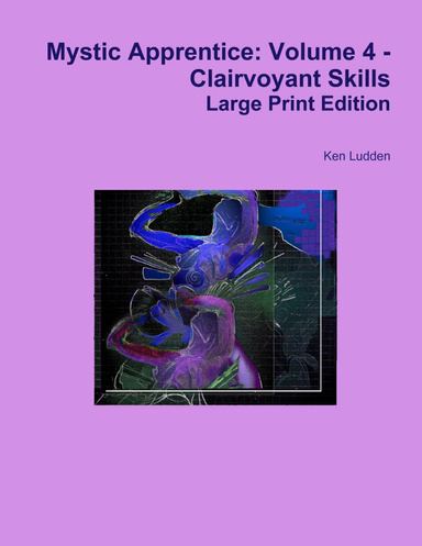 Mystic Apprentice: Volume 4 - Clairvoyant Skills