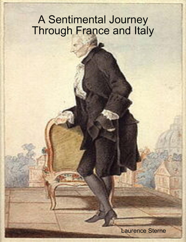 A Sentimental Journey Through France and Italy