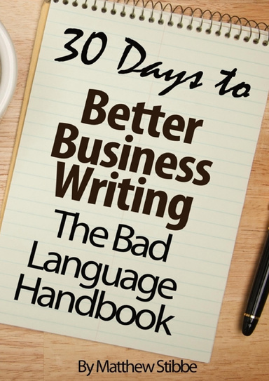 30 Days to Better Business Writing
