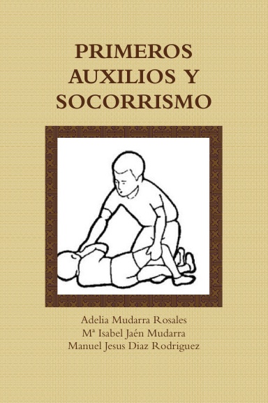 PRIMEROS AUXILIOS Y SOCORRISMO