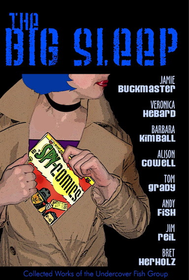 The UnderCoverFish Group Anthology #1 - THE BIG SLEEP
