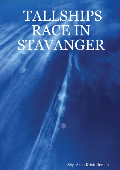 TALLSHIPS RACE IN STAVANGER
