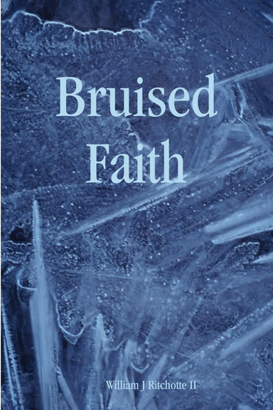 Bruised Faith