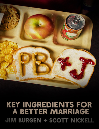 PB&J: Key Ingredients for a Better Marriage