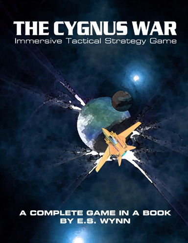 The Cygnus War: Immersive Tactical Strategy Game: A Complete Game in a Book