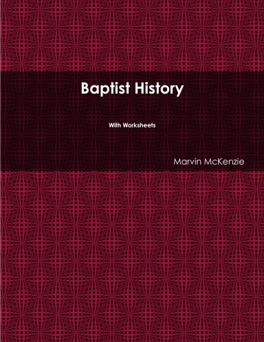 Baptist History With Worksheet
