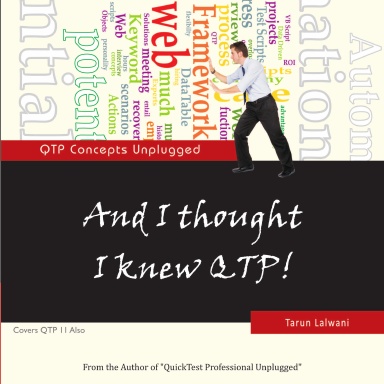 And I thought I knew QTP! - QTP Concepts Unplugged