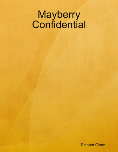 Mayberry Confidential
