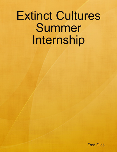 Extinct Cultures Summer Internship