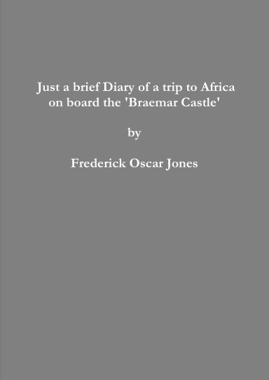 A Voyage to South Africa on the Braemar Castle