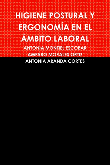 HIGIENE POSTURAL Y ERGONOMÍA EN EL ÁMBITO LABORAL