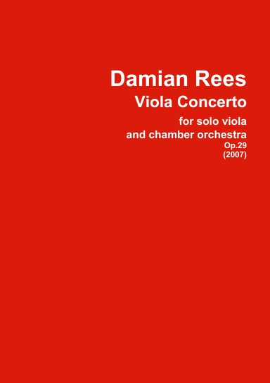Viola Concerto for solo viola and chamber orchestra Op.29 (2007)