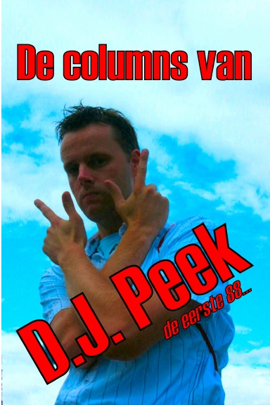 De columns van D.J. Peek - De eerste 88