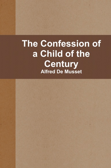 The Confession of a Child of the Century
