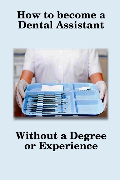 How To Become A Dental Assistant