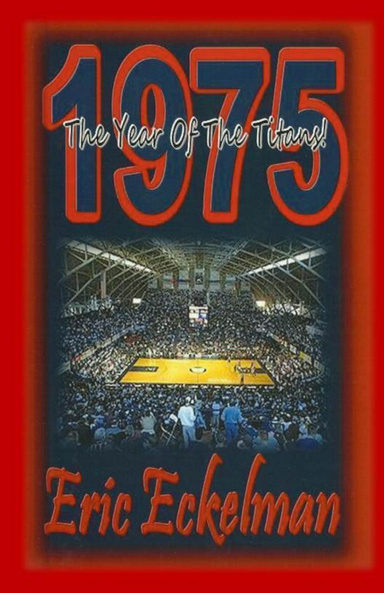 THE YEAR OF THE TITANS - 1975! (ebook)