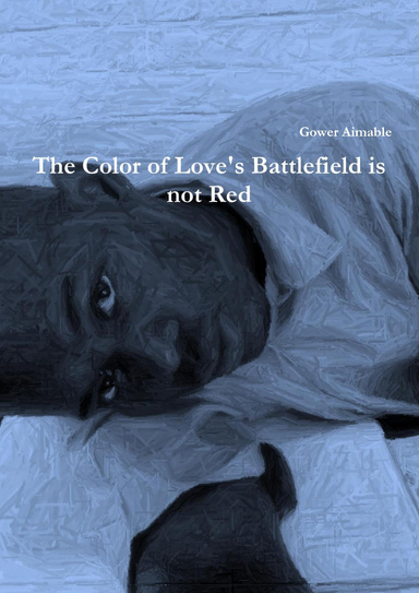 The Color of Love's Battlefield is not Red