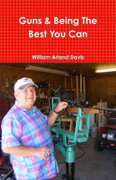 Guns & Being The Best You Can