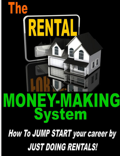 Rental Money-Making System