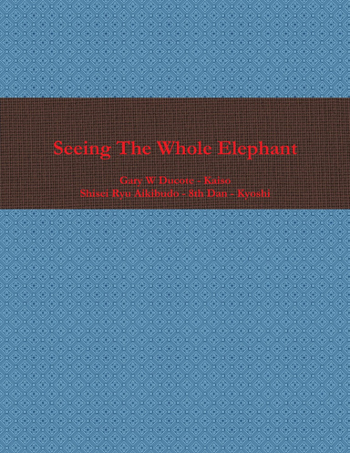 Seeing The Whole Elephant