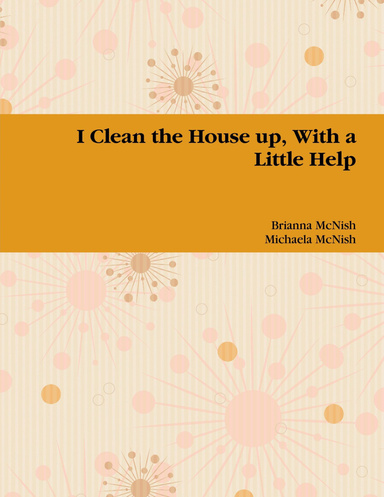 I Clean the House up, With a Little Help